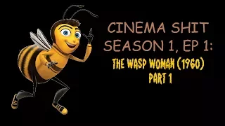 THE FIRST BEE MOVIE - WASP WOMAN (1959) PART 1