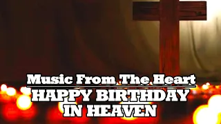 HAPPY BIRTHDAY IN HEAVEN *NEW 2023 VERSION* written & performed by STEPHEN MEARA-BLOUNT