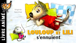 Louloup et Lili S'ennuient 🐭 Histoire courte pour s'endormir | Conte pour enfants | Loup et Souris