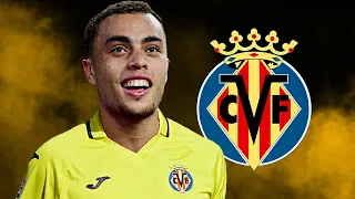 SERGIÑO DEST - Welcome to Villarreal? - 2022 - Crazy Dribbling Skills & Tacklings (HD)