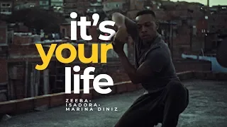 ZEEBA, Isadora, Marina Diniz - It's Your Life (Official Music Video)