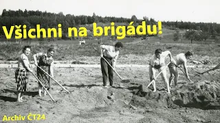 Všichni na brigádu! | Archiv ČT24