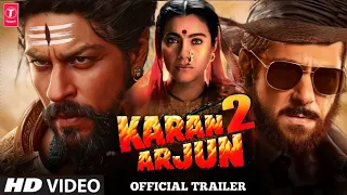 Karan Arjun 2 Trailer Teaser 2023: Intresting Update | Salman Khan | Shahrukh Khan | Rani M