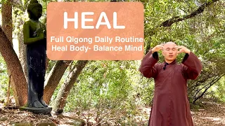 HEAL | Full Qigong Daily Routine to HEAL Body, BALANCE Mind
