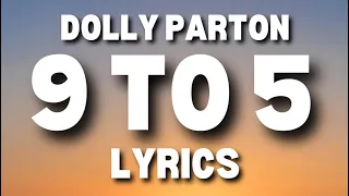 9 to 5 - Dolly Parton | LYRICS