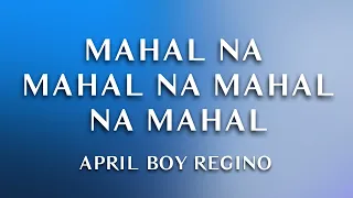 April Boy Regino - Mahal Na Mahal Na Mahal Na Mahal Kita (1 Hour Loop Music)