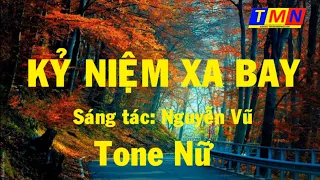 [KARAOKE] Kỷ niệm xa bay (Nguyễn Vũ) – Tone Nữ (B) – #coverbytmn