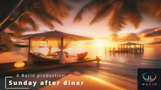 Sunday After Diner - Chill out relaxing music