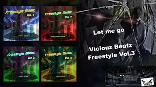 Viciouz Beatz - let me go ( Electro Freestyle ) 2019