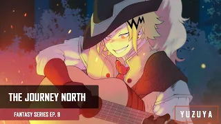 The Journey North | Kirishima, Bakugou, & Denki x Listener | Fantasy Series EP. 9