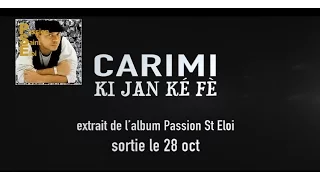 ZOUK - NEW - CARIMI - Ki Jan Ké Fè - Passion SAINT-ELOI