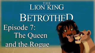 Betrothed: The Series | Episode 7 | The Lion King Prequel Comic