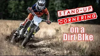 Stand Up Cornering On A Dirt Bike