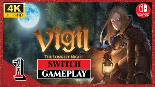 VIGIL: THE LONGEST NIGHT (SWITCH) 4K 60FPS - PART 1 GAMEPLAY WALKTHROUGH (NO COMMENTARY)
