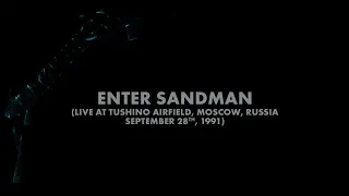 Metallica: Enter Sandman (Moscow, Russia - September 28, 1991) (Audio Preview)