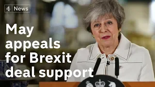 May urges MPs to back her Brexit deal in speech