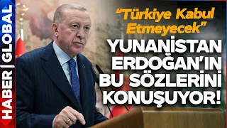 Erdoğan'ın Sözleri Yunanistan'da Olay Oldu! Yunanistan Erdoğan'ı Konuşuyor!