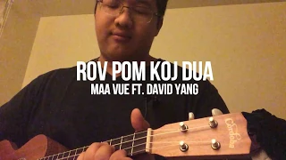 Rov Pom Koj Dua - Maa Vue ft. David Yang (Ukulele Cover)