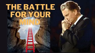 THE BATTLE FOR YOUR MIND - Billy Graham - THIS IS WARFARE