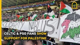 Celtic & PSG fans show support for Palestine