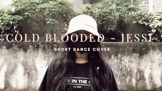 Cold Blooded - Jessi (Short Dance Cover) | Nathalie Faith