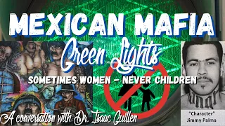 Mexican Mafia Green Lights: Columbia Lil Cycos, Maxson Rd 187s and Drive Bys (Dr. Isaac Guillen)