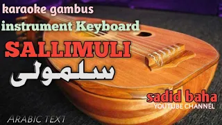 gambus terbaik dengan iringan keyboard versi karaoke SALLIMULI pa 700 modul