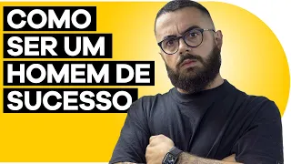 COMO SER UM HOMEM DE SUCESSO NA VIDA? | PISTOLADA 209