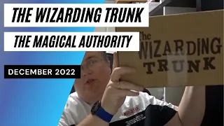 The Wizarding Trunk The Magical Authority Unboxing December 2022