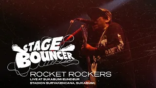 STAGE BOUNCER - ROCKET ROCKERS (Live at Sukabumi Eundeur, Sukabumi) HQ Audio