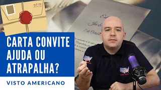 Carta Convite para Visto Americano ajuda ou atrapalha?