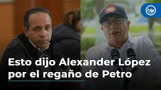 Esto dijo Alexander López por el regaño de Petro: "No fue un jalón de orejas"