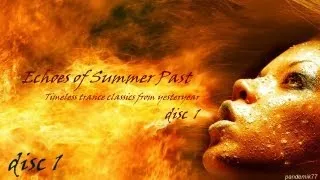 ✿ Part 1 - Remember Trance Classic Anthems - {Echoes of Summer Past - Disc 1} - EoT #10