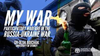 My War: Participatory Warfare in the Russian-Ukrainian War