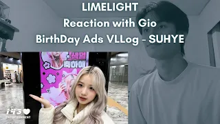 LIMELIGHT Reaction with Gio BirthDay Ads VLLog - SUHYE