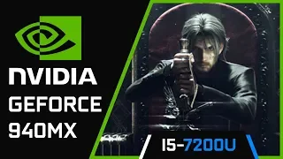 Final Fantasy XV Benchmark | Nvidia Geforce 940MX | i5 7200U