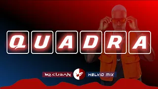 DANON3 X HELVIO MIX X  MR CUBAN ( Feat. Lilitucleite ) - QUADRA (Mix) | KUDURO