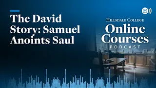 The David Story: Samuel Anoints Saul