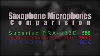 #2 Gear Test ""Saxophone Microphones Comparision" Superlux vs Audio Technica vs DPA"