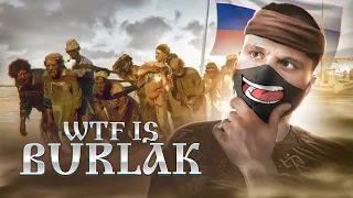 ❓WTF is BURLAK & WHO IS БОЛЬШАЯ ШИШКА🇷🇺