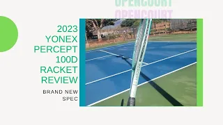 The Newest Spec in the Yonex Line - 2023 Yonex Percept 100 D Racket Review