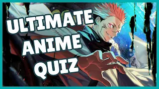 Ultimate Anime Quiz (Openings, Endings,Voices, Eyes, Characters)