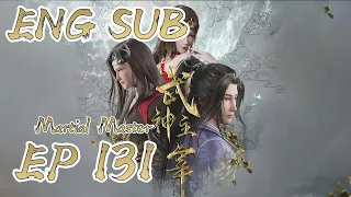 Martial Master Episode 131 English Subbed || Wu Shen Zhu Zai Episode 131 English Subbed