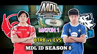 BTRB vs EVS Match 1 - BIGETRON BETA vs EVOS ICON Game 1 - MDL ID SEASON 8
