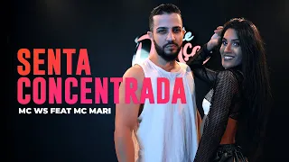 Senta Concentrada - Mc WS Feat. Mc Mari - Coreografia: METE DANÇA