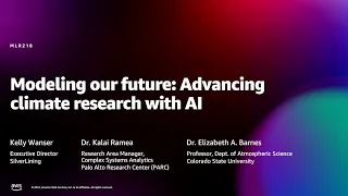 Amazon re:MARS 2022 - Modeling our future: Advancing climate research with AI (MLR218)