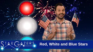 Red, White and Blue Stars | July 3 - July 9 | Star Gazers