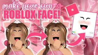 how to create your OWN ROBLOX face for FREE! || mxddsie ♡