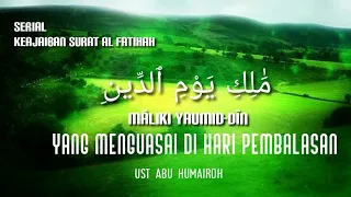 RAHASIA DI BALIK SURAT AL FATIHAH " RAJA DI HARI PEMBALASAN" UST ABU HUMAIROH