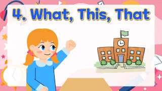 4. What, This, That | Basic English Grammar for Kids | Grammar Tips